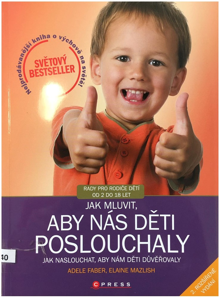 Jak mluvit, aby nás děti poslouchaly, jak naslouchat, aby nám děti důvěřovaly